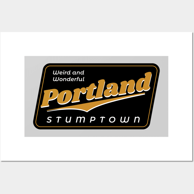 Stumptown - Portland Oregon Wall Art by LocalZonly